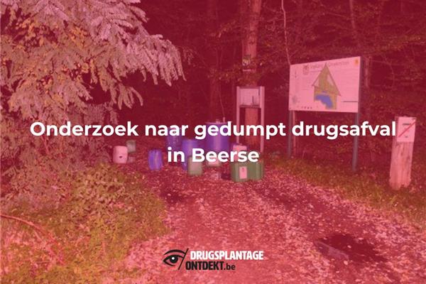 Beerse - Onderzoek naar gedumpt drugsafval in Beerse